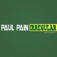 Paul Pain — Irregular EP (2012)